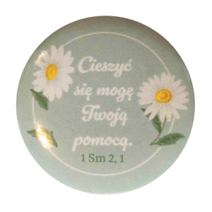 Znaczek Button CIESZYĆ SIĘ MOGĘ TWOJĄ POMOCĄ (MG-ZB-116)